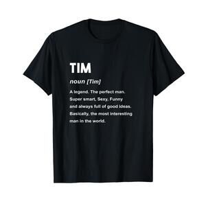 Tim Name Shirt  Tim T-Shirt